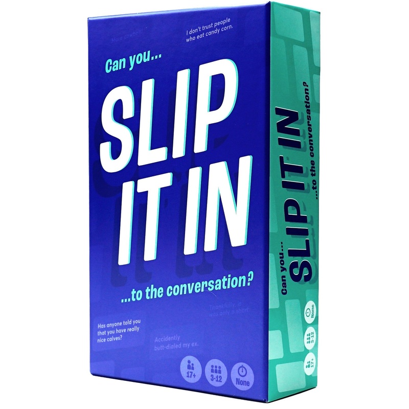 Slip It In